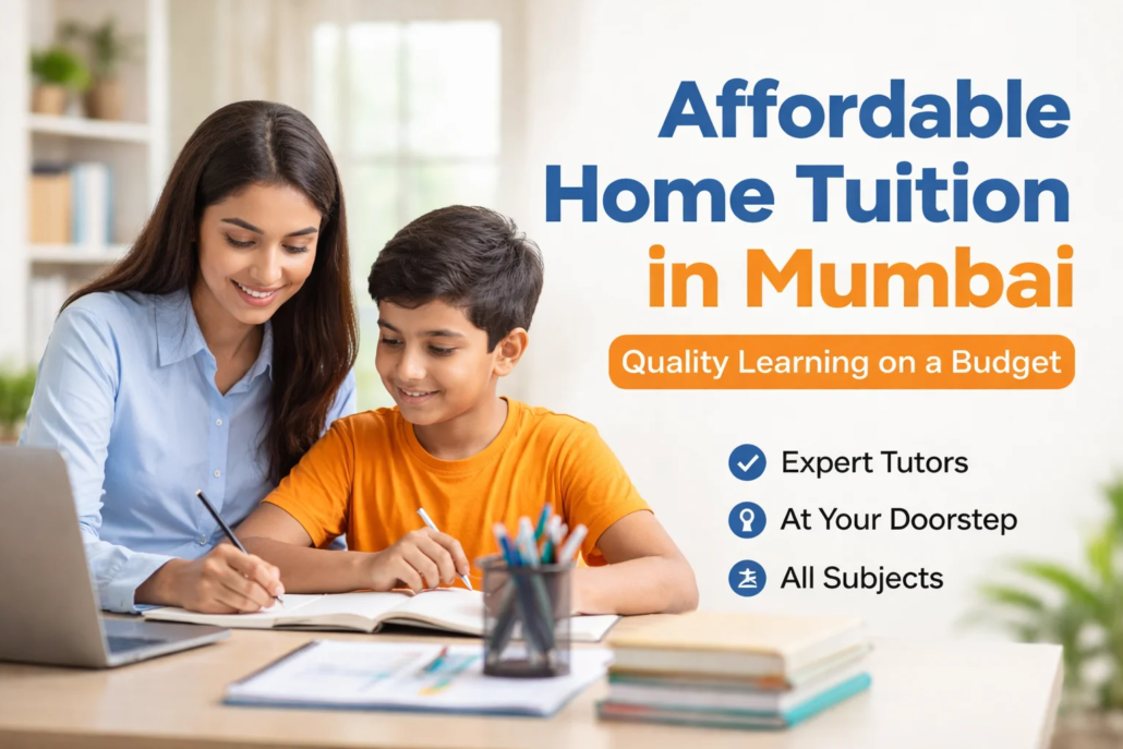Affordable Home Tuition in Mumbai